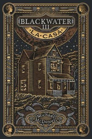 LA CASA (BLACKWATER 3)