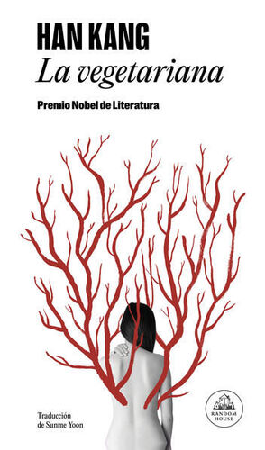 LA VEGETARIANA ( PREMIO NOBEL DE LITERATURA 2024 )