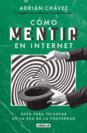 CÓMO MENTIR EN INTERNET