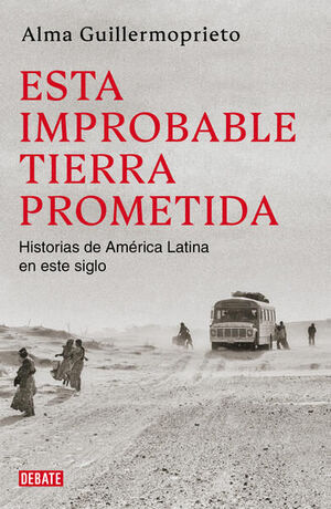ESTA IMPROBABLE TIERRA PROMETIDA