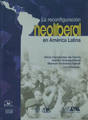 RECONFIGURACION NEOLIBERALES EN AMERICA LATINA, LA