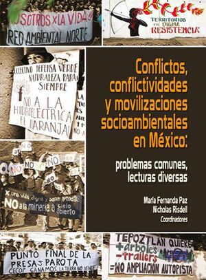 CONFLICTOS, CONFLICTIVIDADES Y MOVILIZACIONES SOCIOAMBIENTALES EN MÉXICO