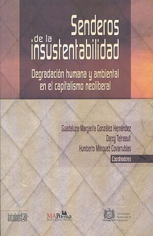 SENDEROS DE LA INSUSTENTABILIDAD