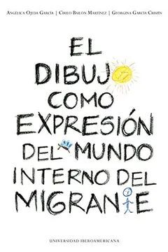 EL DIBUJO COMO EXPRESIÓN DEL MUNDO INTERNO DEL MIGRANTE