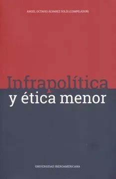 INFRAPOLITICA Y ETICA MENOR