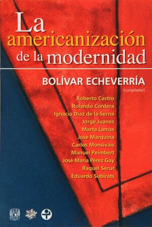 LA AMERICANIZACIÓN DE LA MODERNIDAD.