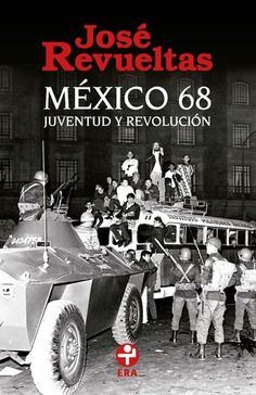MÉXICO 68: JUVENTUD Y REVOLUCIÓN (BOLSILLO)