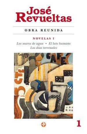 OBRA REUNIDA. NOVELAS I