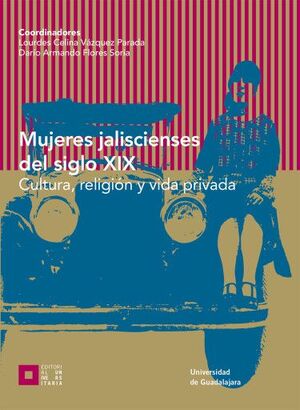 MUJERES JALISCIENSES DEL SIGLO XIX