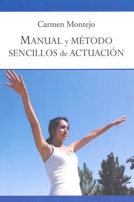 MANUAL Y MÉTODO SENCILLOS DE ACTUACIÓN