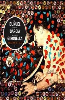 LUIS BUÑUEL, HÉCTOR GARCÍA, ALBERTO GIRONELLA