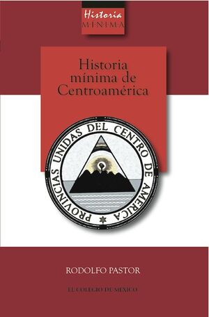 HISTORIA MINIMA DE CENTROAMERICA