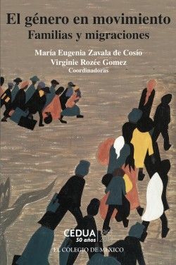 EL GÉNERO EN MOVIMIENTO. FAMILIAS Y MIGRACIONES