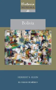 HISTORIA MÍNIMA DE BOLIVIA