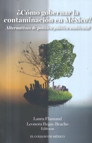 ¿CÓMO GOBERNAR LA CONTAMINACIÓN EN MÉXICO?