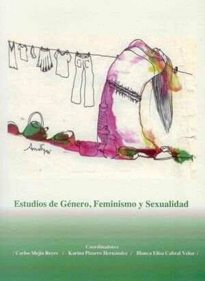 ESTUDIOS DE GÉNERO, FEMINISMO Y SEXUALIDAD