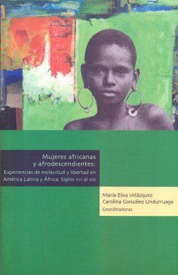 MUJERES AFRICANAS Y AFRODESCENDIENTES