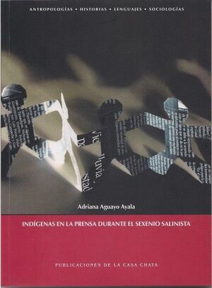 INDÍGENAS EN LA PRENSA DURANTE EL SEXENIO SALINISTA
