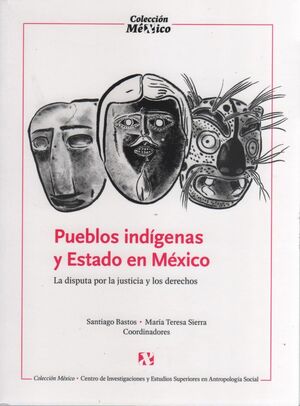 PUEBLOS INDÍGENAS Y ESTADO EN MÉXICO