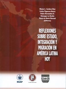 REFLEXIONES SOBRE ESTADO, INTEGRACIÓN Y MIGRACIÓN EN AMÉRICA LATINA HOY