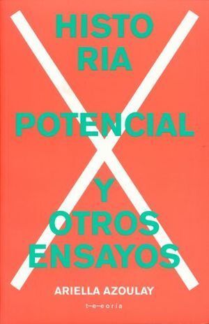 HISTORIA POTENCIAL Y OTROS ENSAYOS