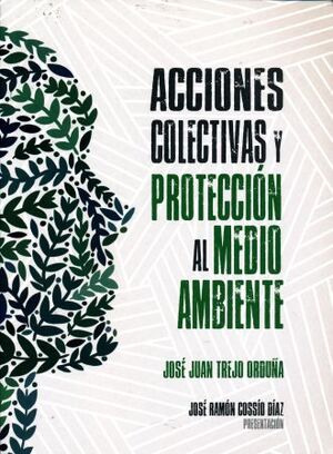 ACCIONES COLECTIVAS Y PROTECCIÓN AL MEDIO AMBIENTE
