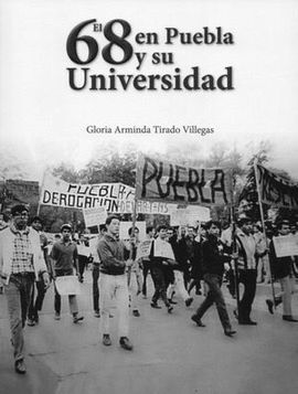 EL 68 EN PUEBLA Y SU UNIVERSIDAD