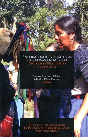 ENFERMEDADES Y PRÁCTICAS CURATIVAS EN MÉXICO