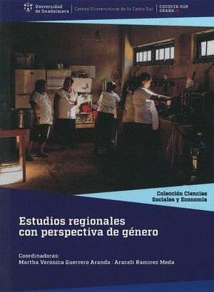 ESTUDIOS REGIONALES CON PERSPECTIVA DE GÉNERO