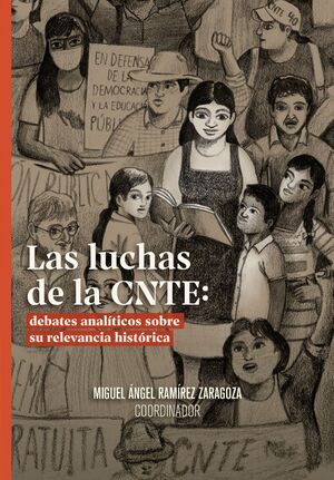 LAS LUCHAS DE LA CNTE