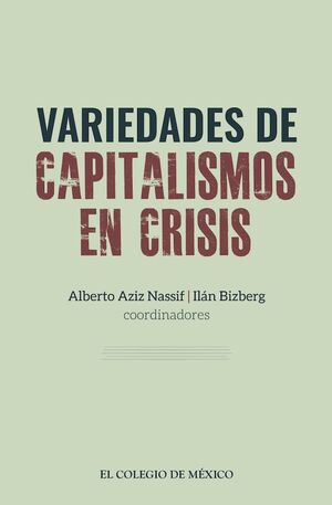 VARIEDADES DE CAPITALISMOS EN CRISIS