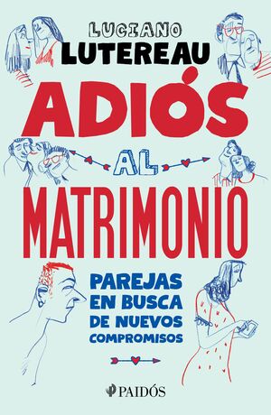 ADIÓS AL MATRIMONIO