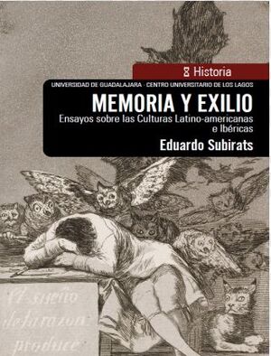 MEMORIA Y EXILIO. ENSAYOS SOBRE LAS CULTRAS LATINOAMERICANAS E IBERICAS