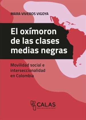 EL OXIMORON DE LAS CLASES MEDIAS NEGRAS