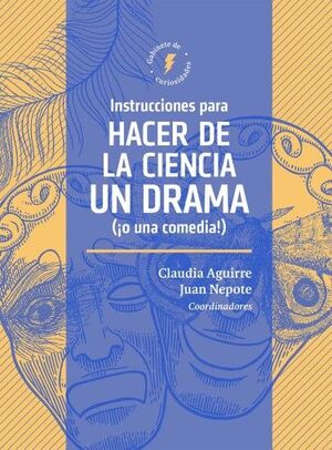 INSTRUCCIONES PARA HACER DE LA CIENCIA UN DRAMA