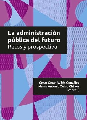 ADMINISTRACION PUBLICA DEL FUTURO, LA