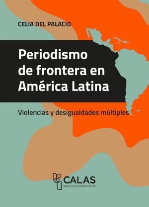 PERIODISMO DE FRONTERA EN AMÉRICA LATINA