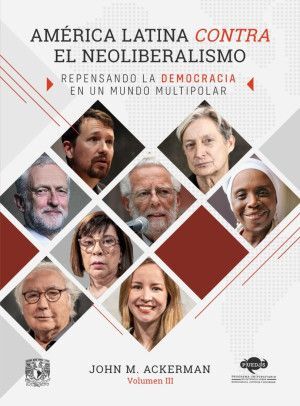AMÉRICA LATINA CONTRA EL NEOLIBERALISMO