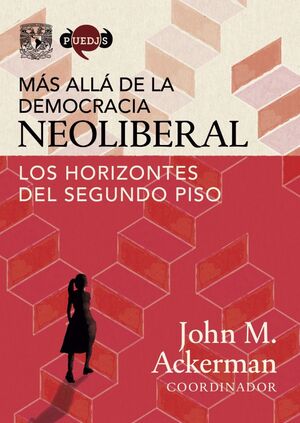 MÁS ALLÁ DE LA DEMOCRACIA NEOLIBERAL