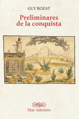 PRELIMINARES DE LA CONQUISTA