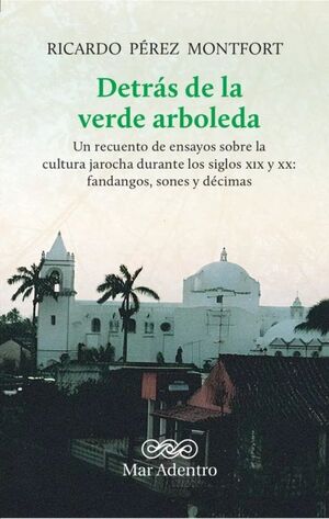 DETRÁS DE LA VERDE ARBOLEDA