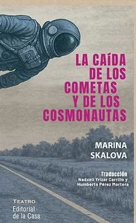 LA CAÍDA DE LOS COMETAS Y DE LOS COSMONAUTAS