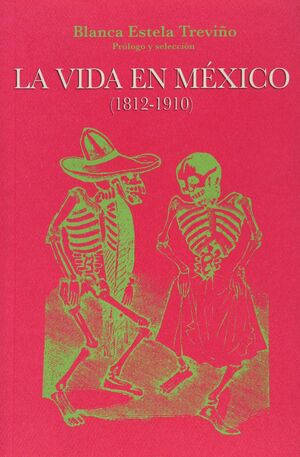 VIDA EN MÉXICO (1812-1910), LA