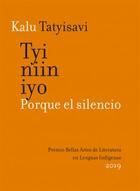 TYI NIIN IYO / PORQUE EL SILENCIO