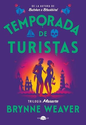 TEMPORADA DE TURISTAS (TRILOGÍA MASACRE 1)