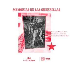 MEMORIAS DE LAS GUERRILLAS