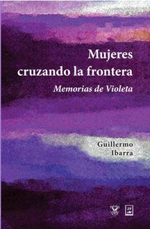 MUJERES CRUZANDO LA FRONTERA