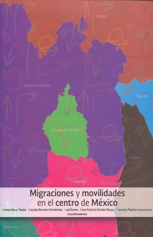 MIGRACIONES Y MOVILIDADES EN EL CENTRO DE MÉXICO