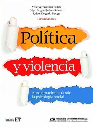 POLÍTICA Y VIOLENCIA. APROXIMACIONES DESDE LA PSICOLOGÍA SOCIAL