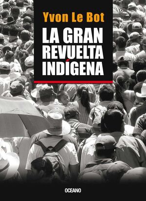 LA GRAN REVUELTA INDIGENA